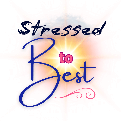 Stressed wBkgrnd Logo for the 'Stressed to Best' workshop featuring the words 'Stressed' in bold, distressed font and 'to Best' in a flowing, elegant script with a soft, radiant background.